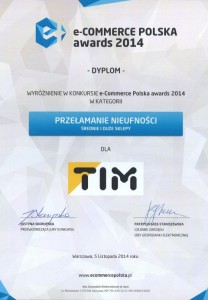 Wyróżnienie w konkursie "e-Commerce Polska awards 2014" dla Sklepu TIM - dyplom Wyróżnienie w konkursie "e-Commerce Polska awards 2014" dla Sklepu TIM - dyplom